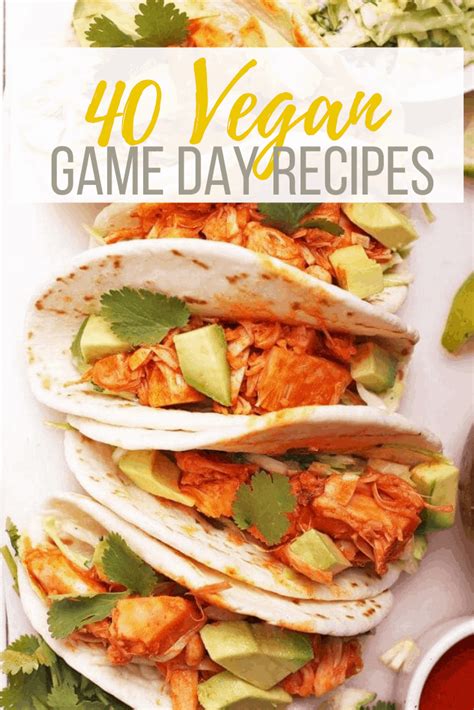 40 BEST Vegan Game Day Recipes | My Darling Vegan