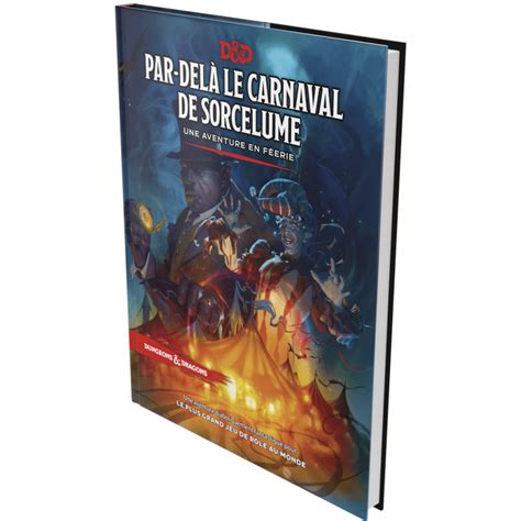 Dungeons & Dragons 5e Éd - Par-delà le Carnaval de Sorcelume at 59,90 CHF from Wizards of the Coast