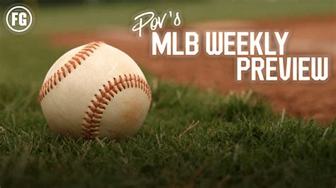 MLB Weekly Preview: 4/3 – 4/9