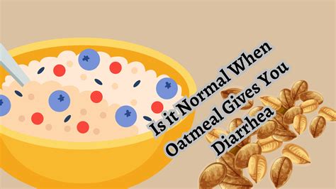 Does Oatmeal Make You Poop and Cause Diarrhea? Let's Discuss - HealthNord