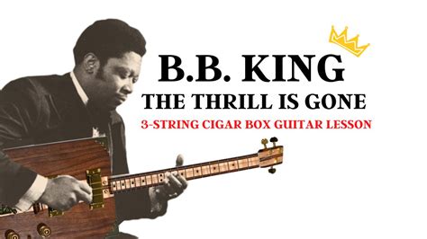 Cigar Box Guitar Blues Lesson The Thrill is Gone - Kalymi Music