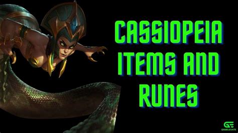 Cassiopeia Build: Top 5 items and best runes | Gamelevate.com