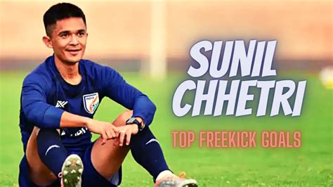 Sunil Chhetri - Top Freekick Goals For India - YouTube