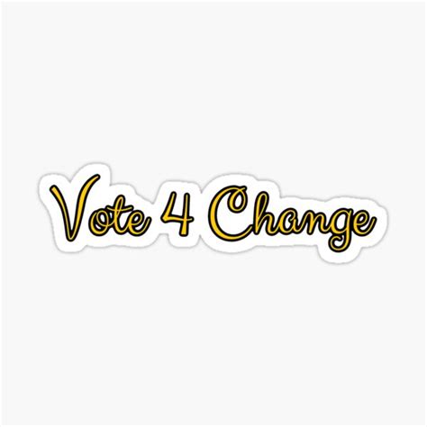 "Vote for change" Sticker for Sale by Nursingisfun | Redbubble