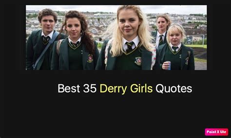 Best 42 Derry Girls Quotes - NSF News and Magazine