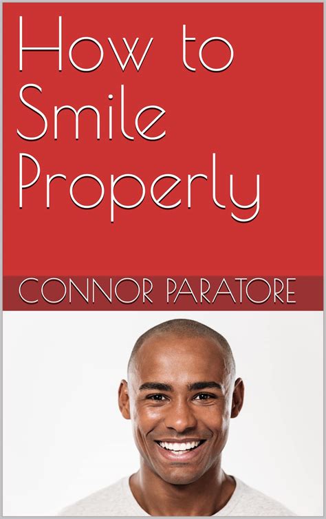 How to Smile Properly by Connor Paratore | Goodreads