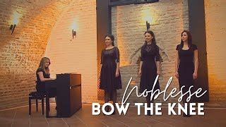 Noblesse - Bow the knee | Videoclip SperantaTV Chords - ChordU