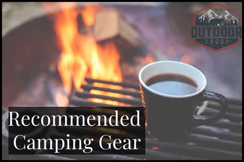 Recommended Base Camp Gear – Outdoor Troop