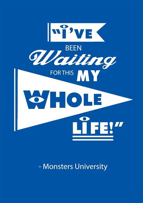 Disney Quotes to Travel By #MonstersInc | Disney quotes, Monsters university quotes, Monster ...