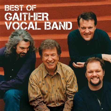 Gaither Vocal Band - Best Of The Gaither Vocal Band | iHeart