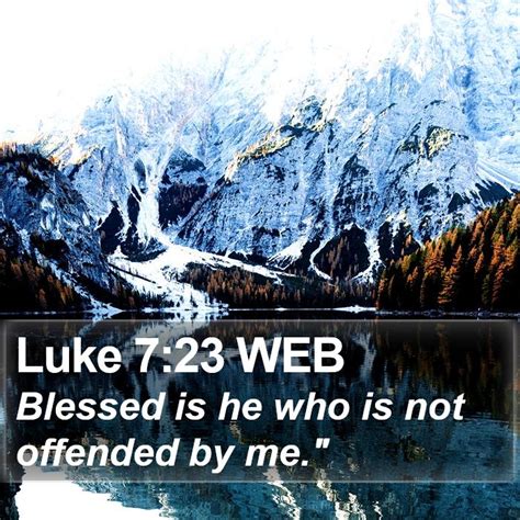 Luke 7:23 WEB Scriptures Images