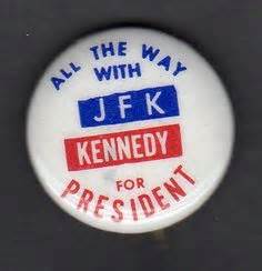 Kennedy Campaign Button www.pinkpillbox.com John Kennedy, Presidential ...