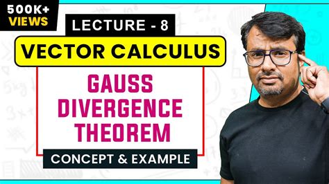 Vector Calculus - Gauss Divergence Theorem | Example and Solution - YouTube