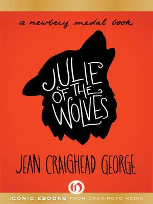 Julie of the Wolves by Jean Craighead George · OverDrive: Free ebooks ...