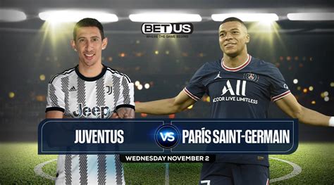 Juventus vs PSG Nov 2 Prediction, Preview, Odds & Picks