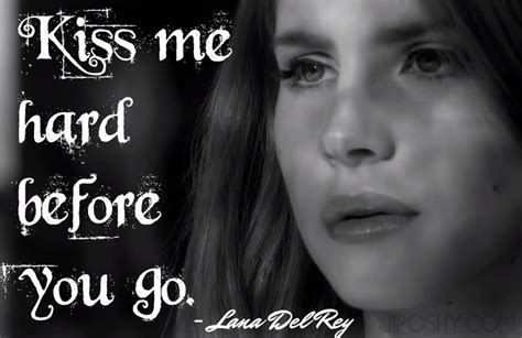 8 LANA DEL REY QUOTES YOU NEED IN YOUR LIFE | Lana del rey quotes, Lana del rey, Love quotes