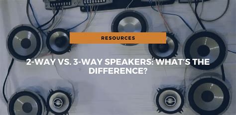 2-Way Vs. 3-Way Speakers: What's The Difference?