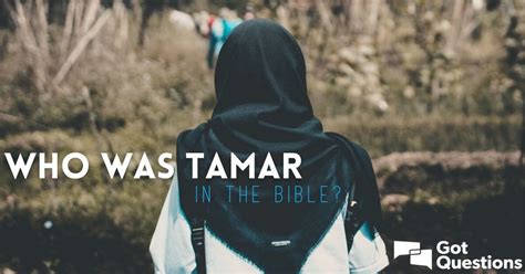 Who was Tamar in the Bible? | GotQuestions.org