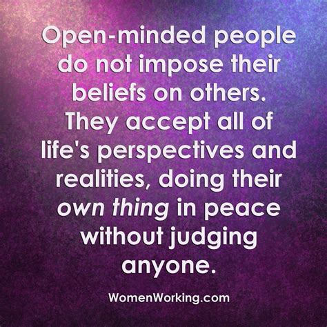 #openminded people do not impose their beliefs on others they accept ...