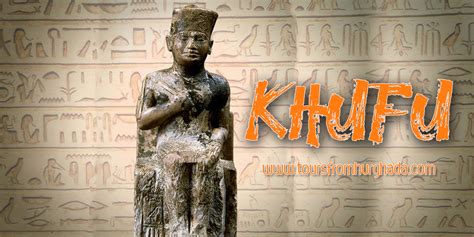 King Khufu - King Khufu History - King Khufu Facts