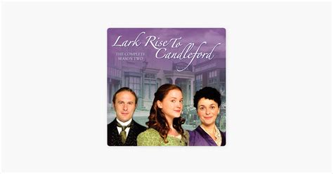 ‎Lark Rise to Candleford, Season 2 on iTunes