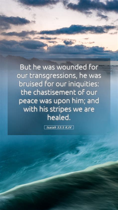 Isaiah 53:5 KJV Mobile Phone Wallpaper - But he was wounded for our ...