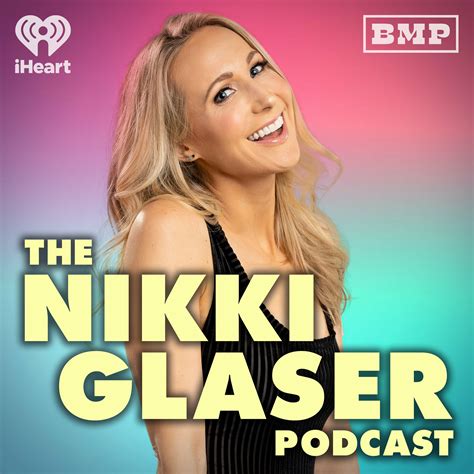 The Nikki Glaser Podcast | iHeart