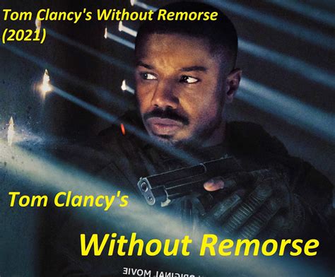 Tom Clancy's Without Remorse; Watch Now (Plot, Cast, Facts) - TeleClips