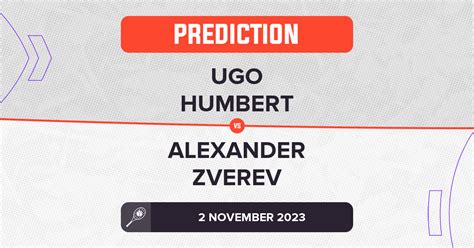 Ugo Humbert vs Alexander Zverev Prediction - ATP Paris 2023