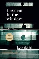 The Man in the Window (Gunnarstranda & Frølich, #3) by K.O. Dahl