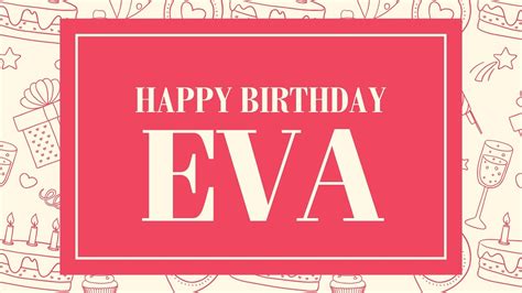 Happy Birthday Eva - YouTube