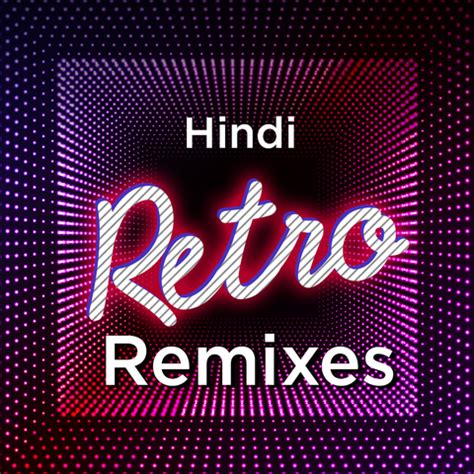 Bollywood Retro Remixes Music Playlist: Best MP3 Songs on Gaana.com