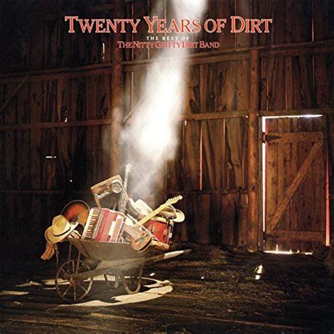 The Nitty Gritty Dirt Band - Twenty Years Of Dirt: The Best Of The Nitty Gritty Dirt Band (Vinyl ...