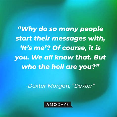 72 Dexter Morgan Quotes to Help You Manage Your Dark Passenger