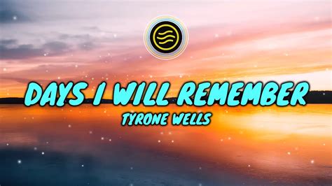 Tyrone Wells - Days I Will Remember (Lyrics) - YouTube