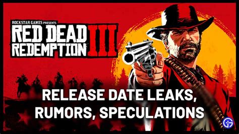 RDR3 Release Date: Red Dead Redemption 3 Leaks & Rumors