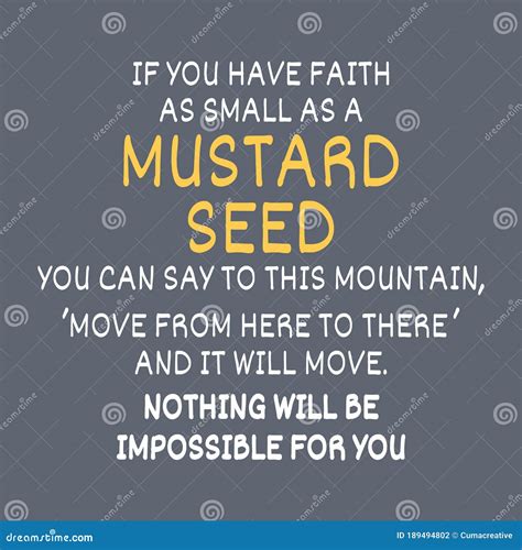 Mustard Seed Bible Verse. If You Have Faith As Small As a Mustard Seed ...