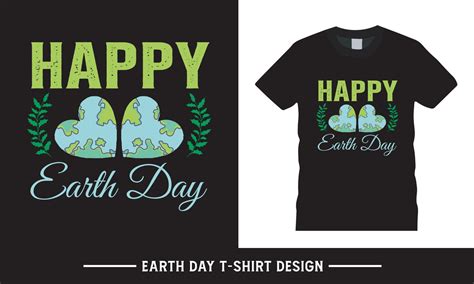 Happy earth day typography vector tshirt graphic, earth day quote ...