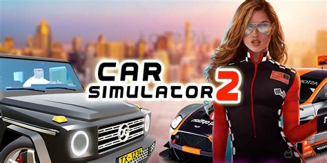 Car Simulator 2 – Download & Play For Free Here