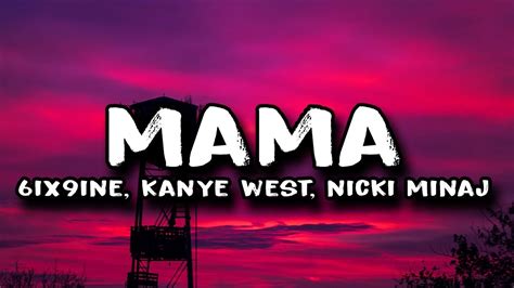 6IX9INE - MAMA ft. Kanye West & Nicki Minaj (Lyrics) - YouTube