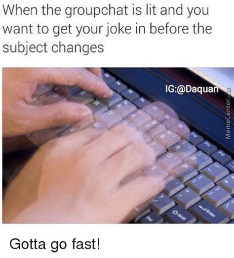 Fast typing Memes