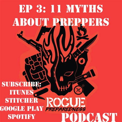 11 Myths About Preppers [Podcast] - Rogue Preparedness - how to get ...