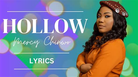 HOLLOW - MERCY CHINWO ||LYRICS|| #mercychinwo #mercy #wonder - YouTube