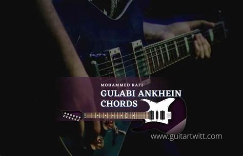 Gulabi Aankhen Chords & Strumming - Guitartwitt