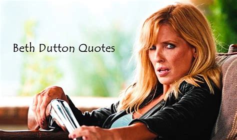 60 Famous Beth Dutton Quotes To Inspire Your Inner Badass – DailyFunnyQuote