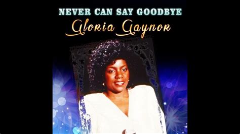 Gloria Gaynor - Never Can Say Goodbye (EXTENDED) (HD) mp3 - YouTube