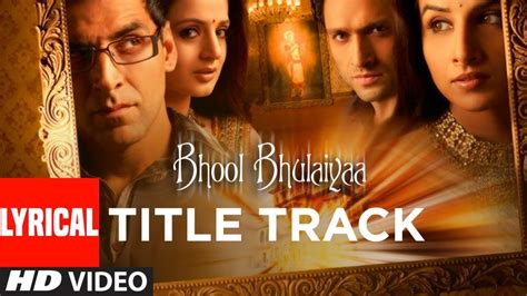 Lyrical: Bhool Bhulaiyaa Title Track | Akshay Kumar, Vidya Balan ...