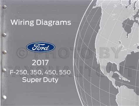 2017 Ford F250-F550 Super Duty Truck Wiring Diagram Manual Original