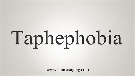 How To Say Taphephobia - YouTube