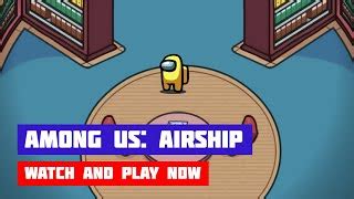 AMONG US: AIRSHIP free online game on Miniplay.com